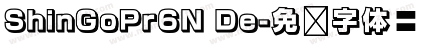 ShinGoPr6N De字体转换